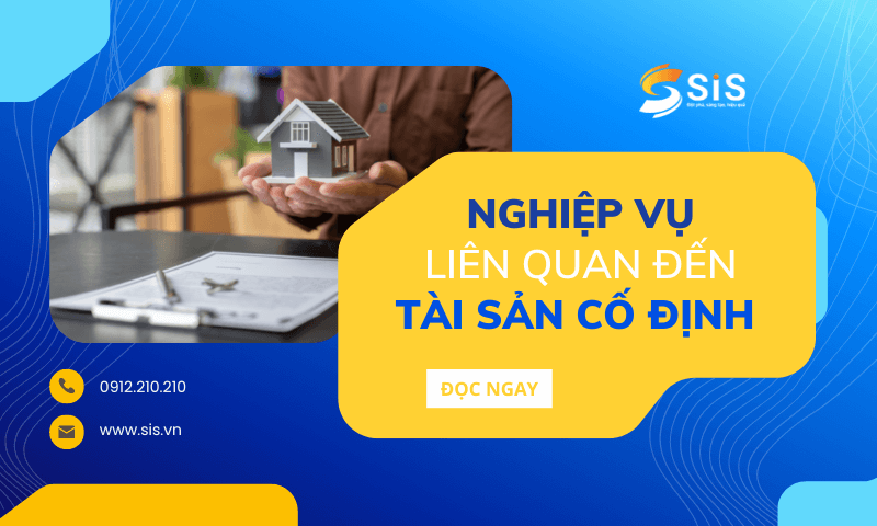 Những nghiệp vụ liên quan đến tài sản cố định mà kế toán cần biết